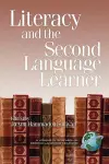 Literacy and the Second Language Learner cover