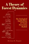 A Theory of Forest Dynamics cover