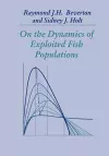 On the Dynamics of Exploited Fish Populations cover