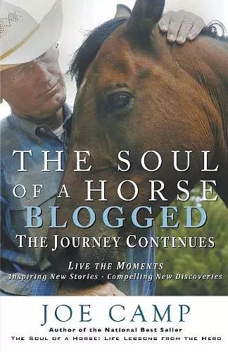The Soul of a Horse Blogged - The Journey Continues cover