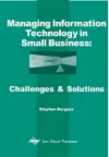 Managing Information Technology In Small Business cover