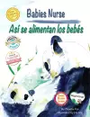 Babies Nurse / As� Se Alimentan Los Beb�s cover