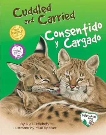 Cuddled and Carried / Consentido Y Cargado cover