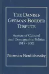 The Danish-German Border Dispute cover