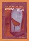 The Porch is a Journey Different from the House cover