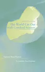 The World Cut Out with Crooked Scissors – Selected  Prose Poems cover