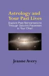 Astrology and Your Past Lives cover