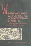 Werewolves, Witches, and Wandering Spirits cover