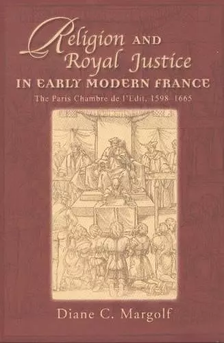 Religion and Royal Justice in Early Modern France cover