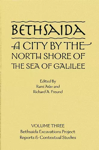 Bethsaida: A City by the North Shore of the Sea of Galilee, Vol. 3 cover