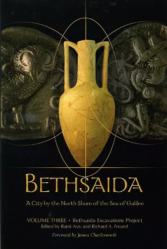 Bethsaida: A City by the North Shore of the Sea of Galilee, Vol. 3 cover