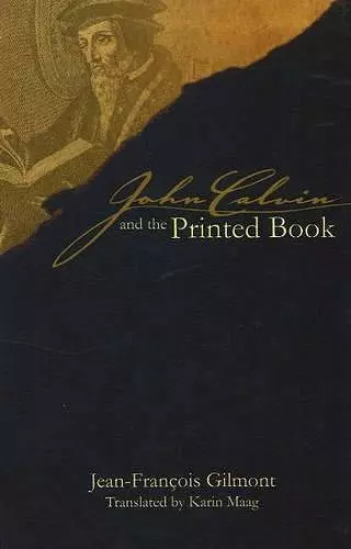 John Calvin and the Printed Book cover