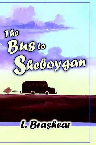 The Bus to Sheboygan cover