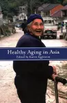 Healthy Aging in Asia cover