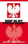 Deep in My Polish Heart cover