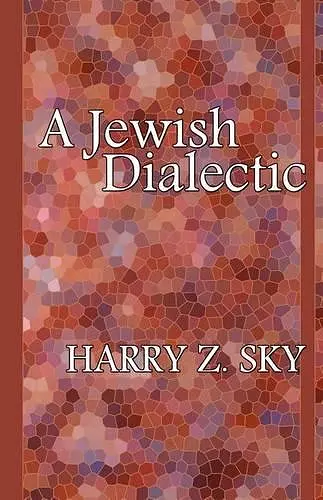 A Jewish Dialectic cover