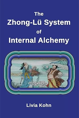 The Zhong-Lü System of Internal Alchemy cover