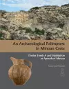 An Archaeological Palimpsest in Minoan Crete cover