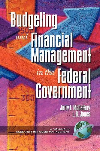 Public Budgeting and Financial Management in the Federal Government cover