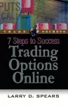 7 Steps to Success Trading Options Online cover