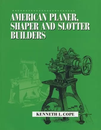 American Planer, Shaper and Slotter Builders cover