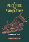 A Price Guide to Antique Tools cover