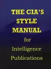 CIA Style Manual for Intelligence Publications cover