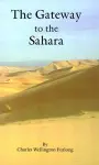 The Gateway to the Sahara cover