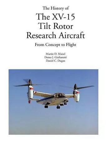 The History of the XV-15 Tilt Rotor Research Aircraft cover