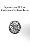 Department of Defense Dictionary of Military Terms cover