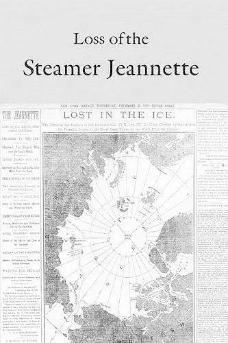 Loss of the Steamer Jeannette cover