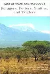 East African Archaeology – Foragers, Potters, Smiths, and Traders cover