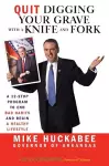 Quit Digging Your Grave with a Knife and Fork cover