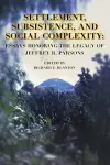 Settlement, Subsistence, and Social Complexity cover
