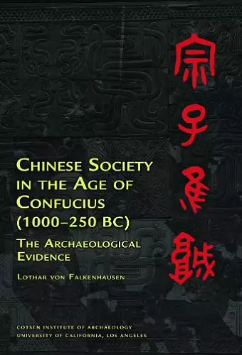 Chinese Society in the Age of Confucius (1000-250 BC) cover