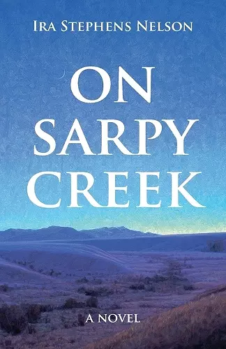 On Sarpy Creek cover