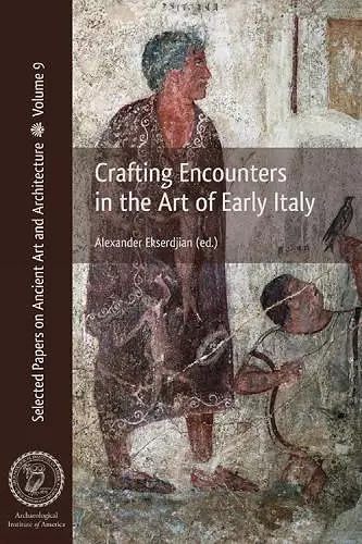Crafting Encounters in the Art of Early Italy cover