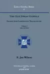 The Old Syriac Gospels, Studies and Comparative Translations (Vol 2) cover