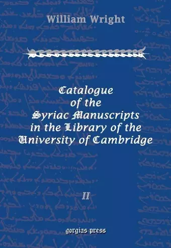 Catalogue of the Syriac Manuscripts in the Library of the U. of Cambridge (Vol 2) cover