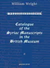 Catalogue of the Syriac Manuscripts in the British Museum (Vol 2) cover