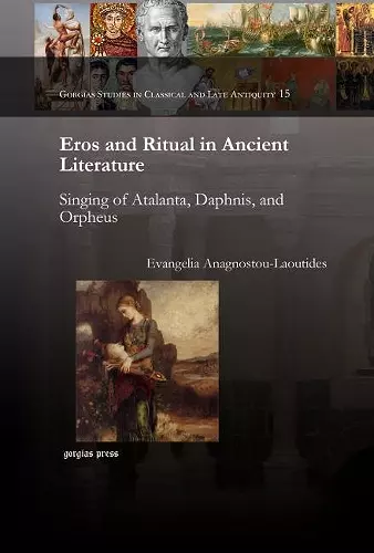 Eros and Ritual in Ancient Literature cover