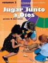 Jugar Junto a Dios Volumen 2 cover