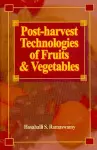 Post-harvest Technologies for Fruits and Vegetables cover