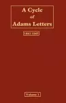 A Cycle of Adams letters - Volume 1 cover