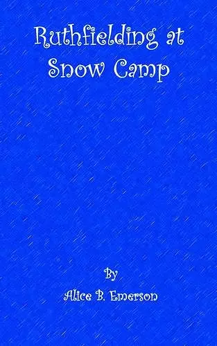 Ruthfielding at snow camp cover