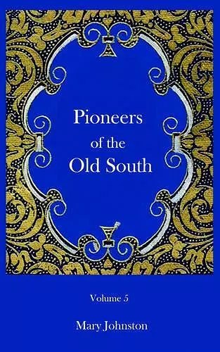 Pioneers of the Old South cover