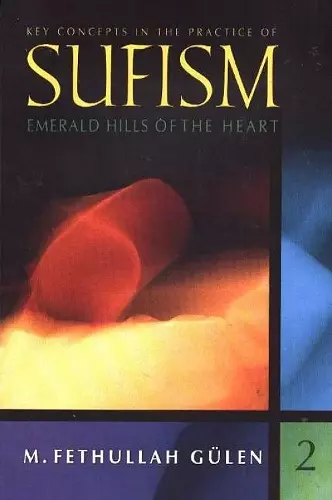 Key Concepts in the Practice of Sufism cover