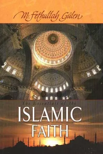 Essentials of The Islamic Faith cover