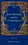 John Marshall and the Constitution cover