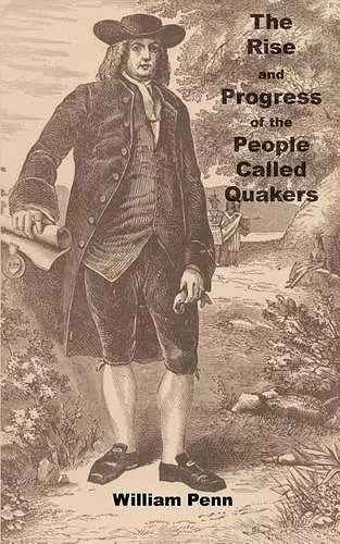 The Rise and progress of the people called Quakers cover